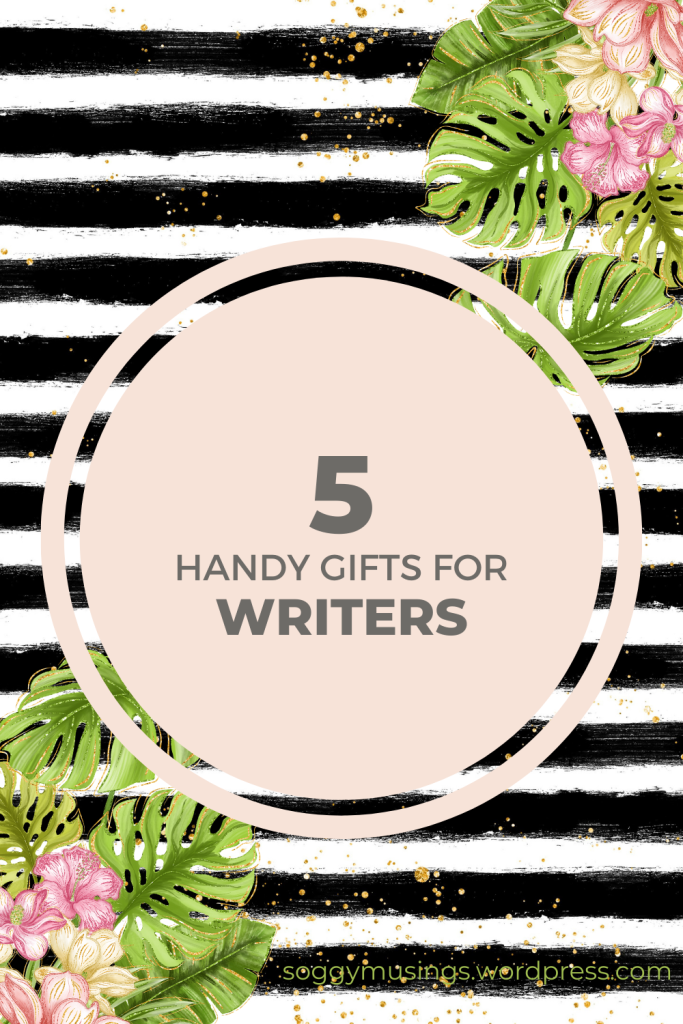 5 handy gifts for writers
