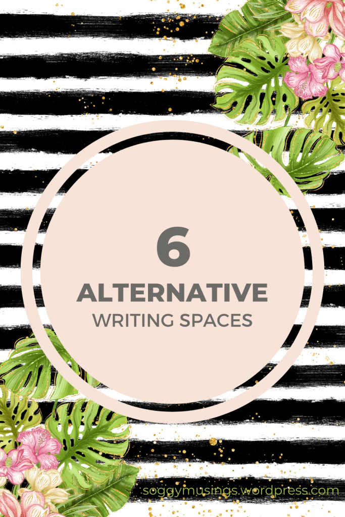 6 alternative writing spaces