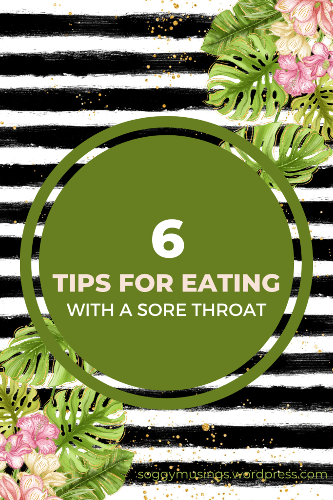 6 tips for eating with a sore throat
